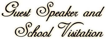 Guest Speaker and School Visitation